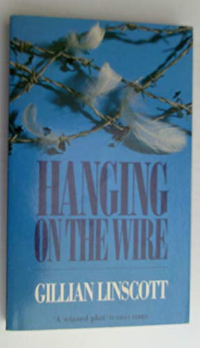 Beispielbild fr Hanging On The Wire zum Verkauf von WorldofBooks