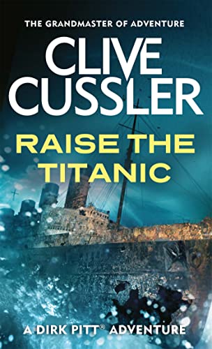 Imagen de archivo de Raise the Titanic (Dirk Pitt) a la venta por AwesomeBooks