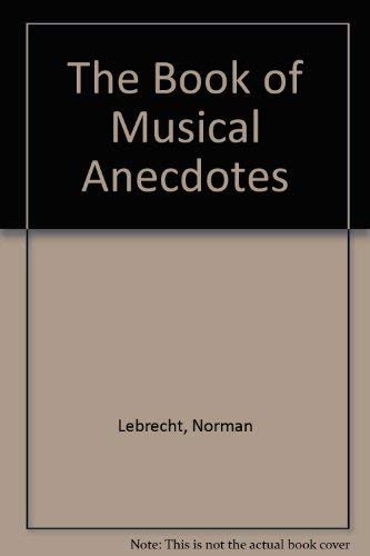 Stock image for Book Of Musical Anecdotes for sale by AwesomeBooks