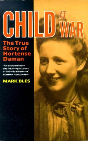 Stock image for A Child at War : Hortense Daman for sale by SecondSale