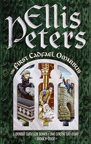 Beispielbild fr The First Cadfael Omnibus: A Morbid Taste for Bones, One Corpse Too Many, Monk's-Hood zum Verkauf von WorldofBooks