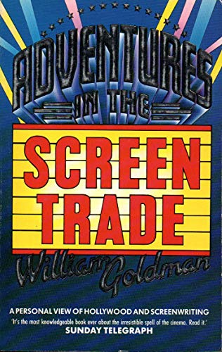 9780751505771: Adventures in the Screen Trade