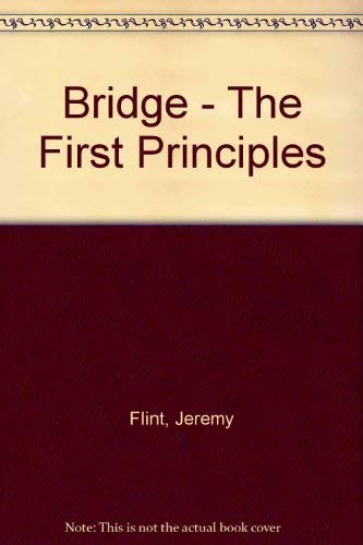 Beispielbild fr Bridge - The First Principles zum Verkauf von Greener Books