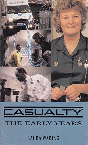 Stock image for Casualty The Early Years for sale by Allyouneedisbooks Ltd