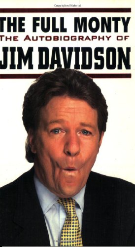 Beispielbild fr The Full Monty: Autobiography of Jim Davidson zum Verkauf von AwesomeBooks