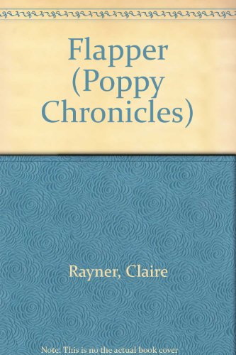 9780751508659: Flapper: No. 3 (Poppy Chronicles)