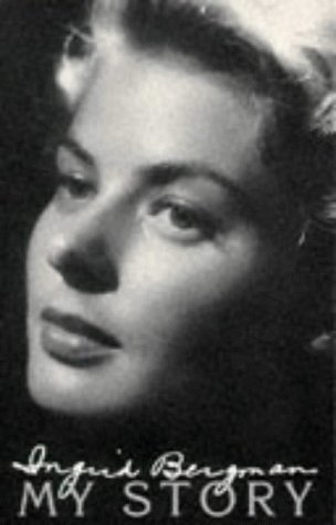 Ingrid Bergman My Story (9780751508703) by Ingrid Bergman And Alan Burgess