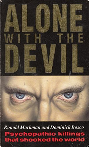 9780751508840: Alone With The Devil: Psychopathic Killings That Shocked the World