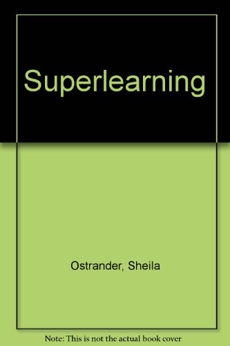 Beispielbild fr Superlearning: The New Stress-Free Rapid Learning Techniques to Develop Supermemory zum Verkauf von WorldofBooks