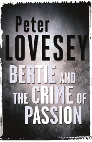 Stock image for Bertie and the Crime of Passion for sale by Allyouneedisbooks Ltd