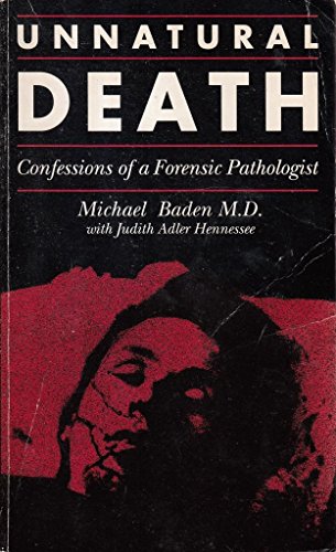 Beispielbild fr Unnatural Death : Confessions of a Forensic Pathologist zum Verkauf von Better World Books