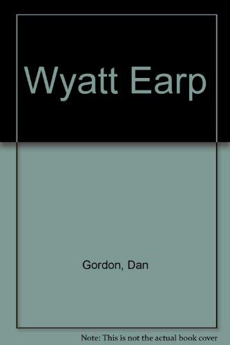 9780751509786: Wyatt Earp