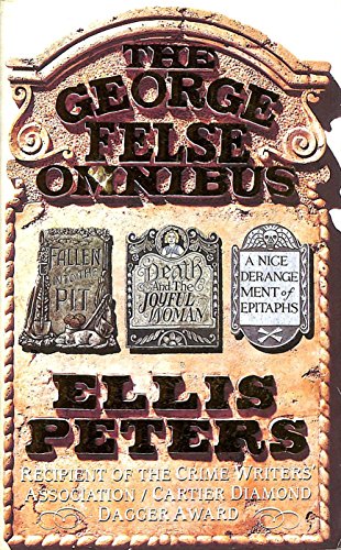 Stock image for The George Felse Omnibus 1: Fallen into the Pit, Death and the Joyful Woman, A Nice Derangement of Epitaphs: v. 1 for sale by WorldofBooks