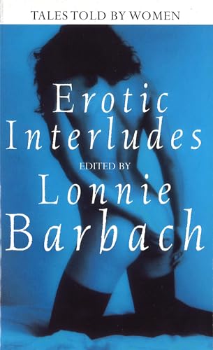 9780751510607: Erotic Interludes: Tales Told by Women