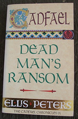 9780751511093: Dead Man's Ransom: 9 (Cadfael Chronicles)