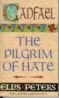 The Pilgrim of Hate (Cadfael Chronicles) - Peters, Ellis