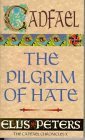 Imagen de archivo de The Pilgrim of Hate (Cadfael Chronicles) a la venta por Once Upon A Time Books