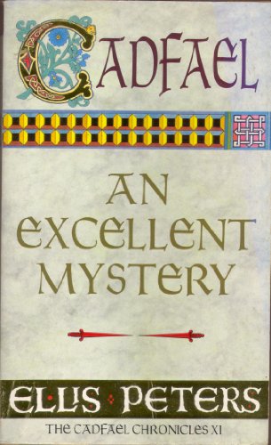 9780751511116: An Excellent Mystery: 11 (Cadfael Chronicles)