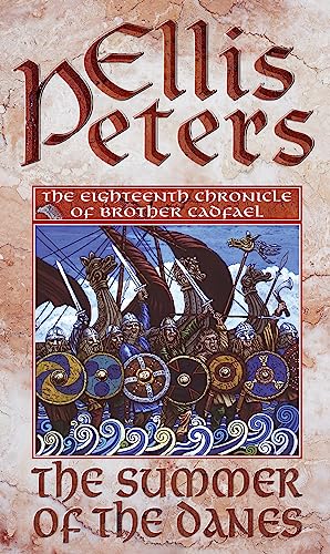 Stock image for The Summer Of The Danes: 18 (Cadfael Chronicles) for sale by AwesomeBooks