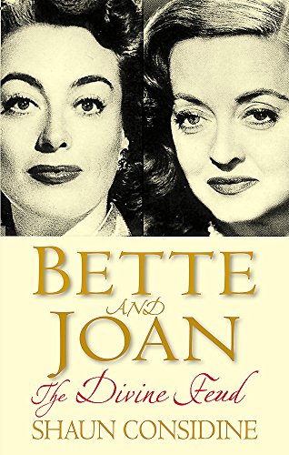 Beispielbild fr Bette And Joan: The Divine Feud zum Verkauf von WorldofBooks