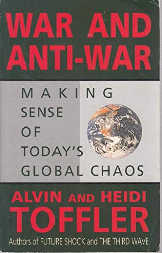 Imagen de archivo de War & Anti-War: Making Sense of Today's Global Chaos a la venta por AwesomeBooks