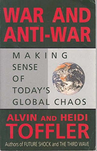Stock image for War & Anti-War: Making Sense of Today's Global Chaos for sale by AwesomeBooks