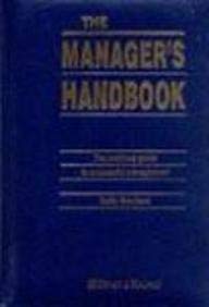 Beispielbild fr The Manager's Handbook: The Practical Guide to Successful Management zum Verkauf von WorldofBooks