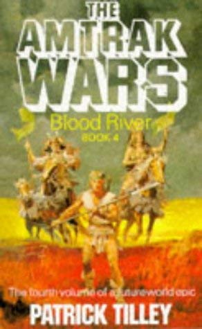 Beispielbild fr Amtrak Wars Vol.4: BLOOD RIVER: Bk.4 (The Amtrak Wars) zum Verkauf von WorldofBooks