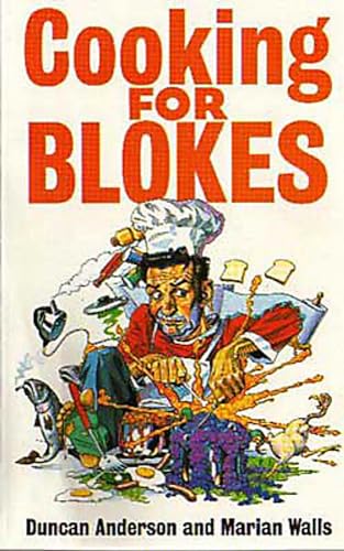 Imagen de archivo de Cooking for Blokes a la venta por Blackwell's