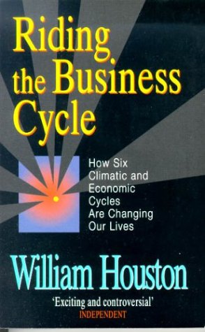 Riding the Business Cycle (9780751516180) by William Houston