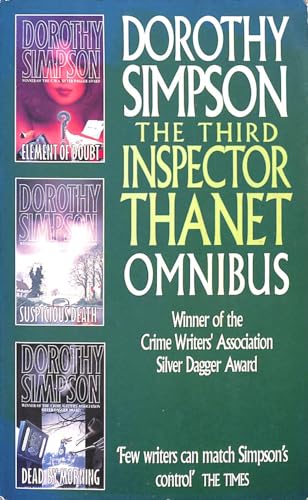 Third Inspector Thanet Omnibus: "Element of Doubt", "Suspicious Death", "Dead by Morning" (Inspector Thanet S.) (9780751517156) by Dorothy Simpson