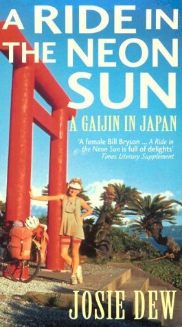 Stock image for A Ride In The Neon Sun: A Gaijin in Japan for sale by WorldofBooks