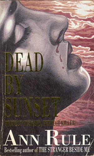 Imagen de archivo de Dead By Sunset: Perfect Husband? Perfect Killer? a la venta por WorldofBooks
