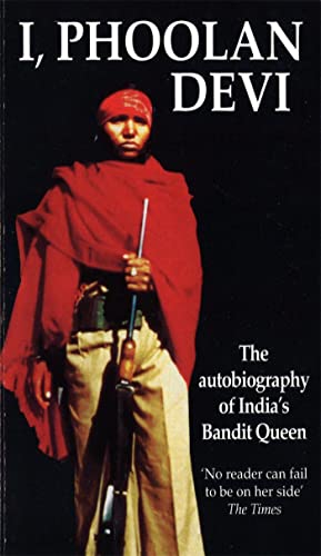 9780751519648: I, Phoolan Devi : The Autobiography of India's Bandit Queen