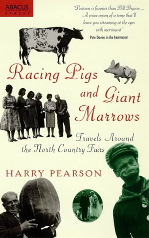 9780751519969: Racing Pigs and Giant Marrows
