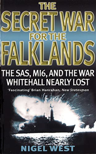 Stock image for The Secret War for the Falklands: The SAS, Mi6, and the War Whitehall Nearly Lost for sale by ThriftBooks-Dallas