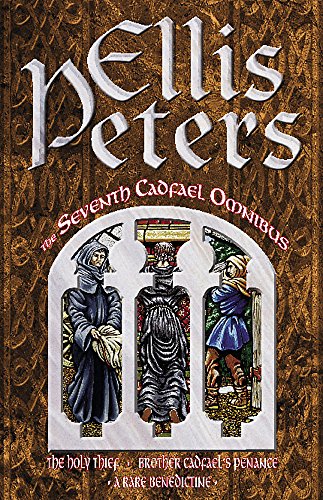 Beispielbild fr The Seventh Cadfael Omnibus: The Holy Thief, Brother Cadfael's Penance, A Rare Benedictine zum Verkauf von WorldofBooks