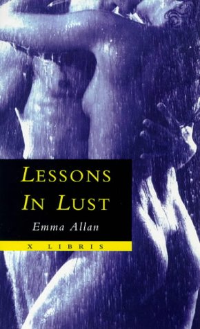 Beispielbild fr Lessons in Lust (X Libris Series) zum Verkauf von Ergodebooks