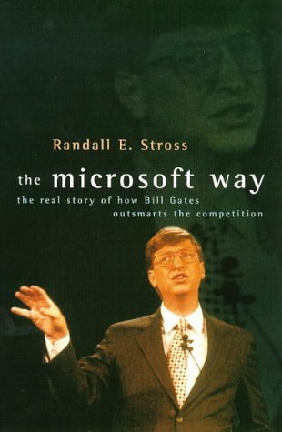 Beispielbild fr The Microsoft Way: Real Story of How Bill Gates Outsmarts the Competition zum Verkauf von More Than Words
