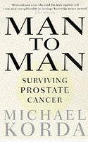 9780751522921: Man to Man : Surviving Prostate Cancer