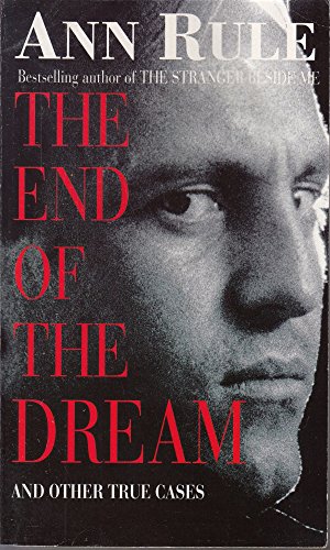 9780751523683: The End of the Dream : And Other True Cases