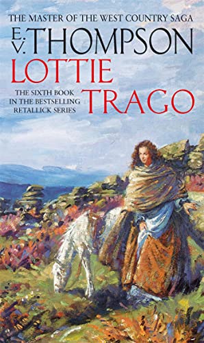 Stock image for Lottie Trago: Number 6 in series (Retallick Saga) for sale by AwesomeBooks