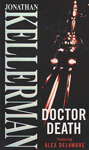 Doctor Death (Alex Delaware S.) (9780751525328) by Jonathan Kellerman