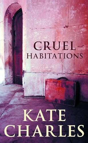 9780751525335: Cruel Habitations