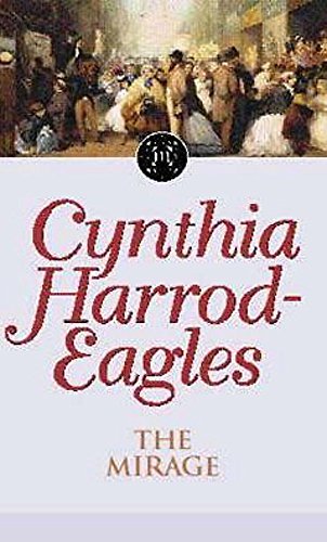 The Mirage (Morland Dynasty) (9780751525465) by Harrod-Eagles, Cynthia