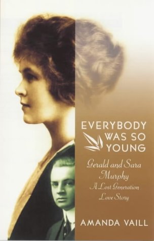 Beispielbild fr Everybody Was So Young : Gerald and Sara Murphy - A Lost Generation Love Story zum Verkauf von Better World Books