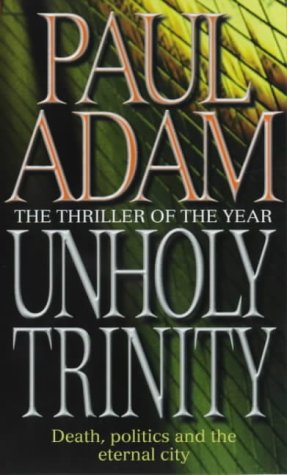 9780751526950: Unholy Trinity