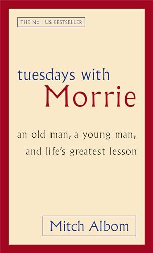 Beispielbild fr Tuesdays with Morrie : An Old Man, a Young Man, and Life's Greatest Lesson zum Verkauf von Better World Books