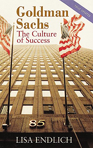 Stock image for Goldman Sachs : The Culture of Success for sale by Better World Books