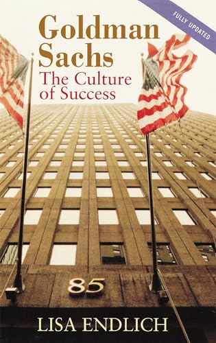 Stock image for Goldman Sachs : The Culture of Success for sale by Better World Books
